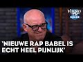 René over rapnummer Babel: 'Echt heel pijnlijk...' | VERONICA INSIDE