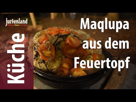 Kochen am Lagerfeuer - Maqlupa - Jurtenland