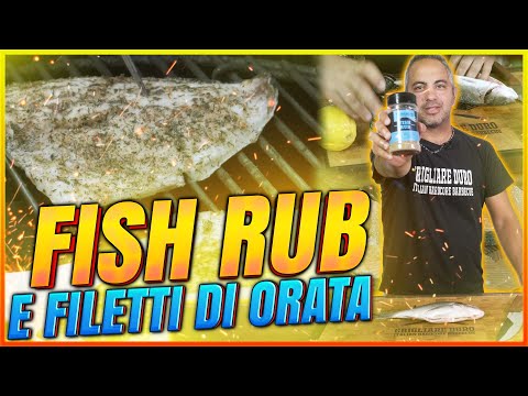 Fish Rub | Filetti di Orata alla Griglia preparati con il Rub per il Pesce Grigliare Duro