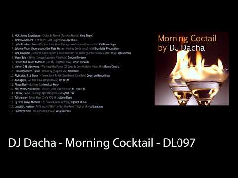 DJ Dacha - Morning Cocktail (Sexy Jazzy Soulful Deep House DJ Mix)