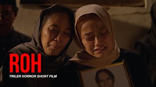 ROH (2023) - Trailer | Film Pendek Horor