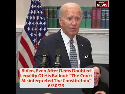 Biden, Even After Dems Doubted Legality Of His Bailout: 'The Court Misinterpreted The Constitution'