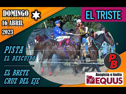 EL TRISTE: PISTA EL DESCUIDO - EL BRETE, CRUZ DEL EJE (16-04-2023)
