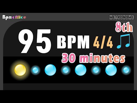 95BPM Metronome │ 4/4 │ 8th │ Wood │ 30min
