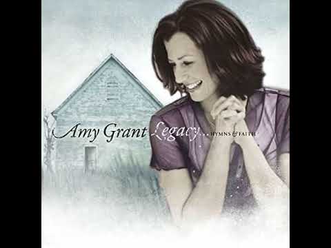 Amy Grant Legacy...Hymns and Faith