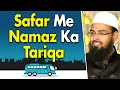 Safar Travel Me Namaz Padhne Ka Tariqa By Adv Faiz Syed