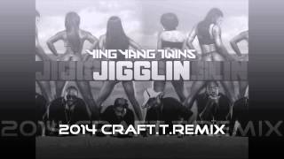 Ying Yang Twins  Jigglin 2014 Craft T Remix