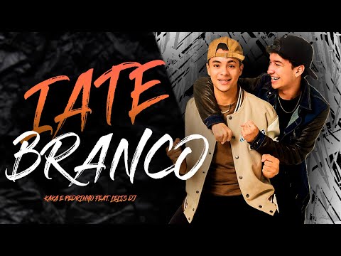 Iate Branco - Kaka e Pedrinho Feat Lelis (Clipe Oficial)