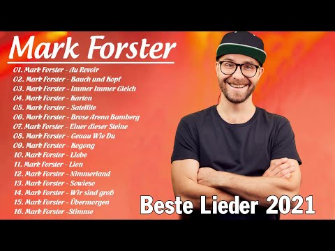 Mark Forster Album Full Completo - Mark Forster Die besten Lieder 2021 - Mark Forster - Chöre