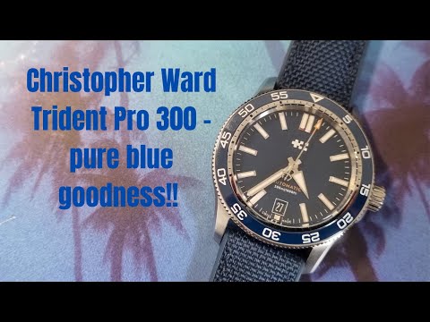 Watch Review CHRISTOPHER WARD TRIDENT PRO 300 - newer smaller 38mil version - blue-tiful!!!