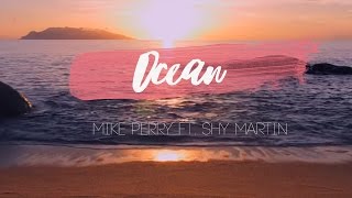 The Ocean - Mike Perry ft. Shy Martin (Subtitulada al Español)