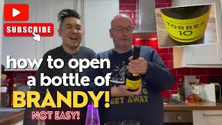How to open a bottle of brandy