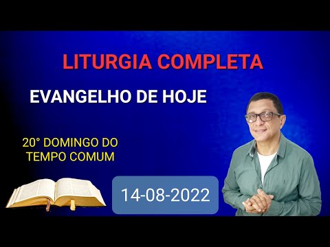 Liturgia Completa: ( domingo) 14/08 Leitura de Hoje (Liturgia Diária) @PAULOMAIApmo