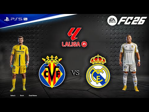FC 26 - Villarreal vs. Real Madrid - La liga 25/26 Full Match | PS5™ Pro [4K60]