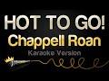 Chappell Roan HOT TO GO Karaoke Version