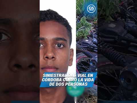 SINIESTRALIDAD VIAL EN CÓRDOBA COBRÓ LA VIDA DE DOS PERSONAS