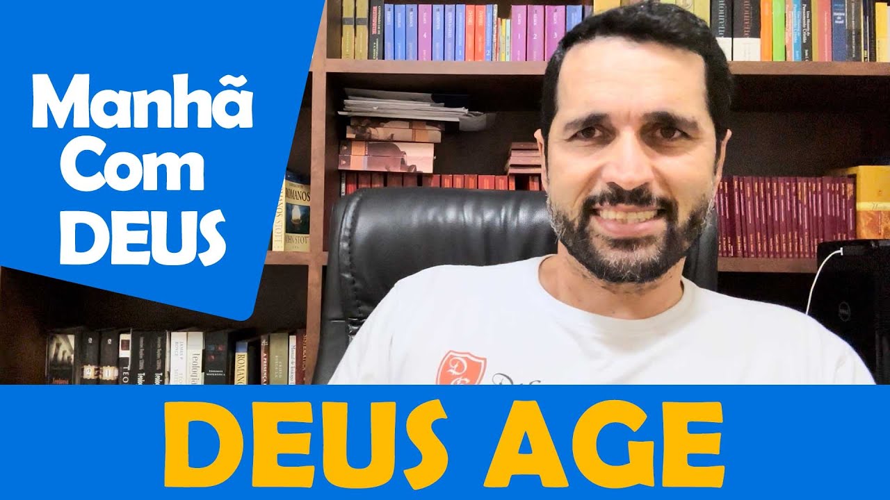 DIA A DIA COM DEUS - “Deus Está Agindo” - Paulo Júnior