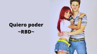Quiero poder - RBD (letra)