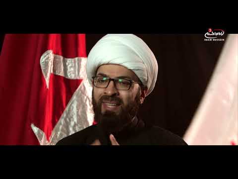 Why Arbaeen? - Sheikh Mustafa Akhound - Arbaeen 1441