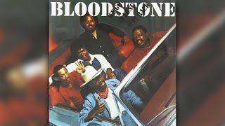 Bloodstone-Go on and cry