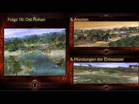Let's Play - Schlacht um Mittelerde - böse Kampagne - Ost Rohan, Anorien und Mündungen det Entwasser