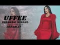 Shabnam Surayo - uffee Song 🤍🎵 ( 2K24)