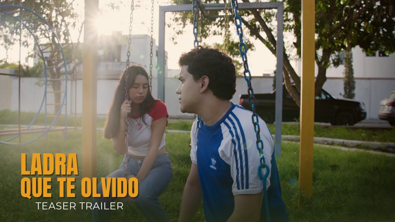 LADRA QUE TE OLVIDO | Teaser Trailer