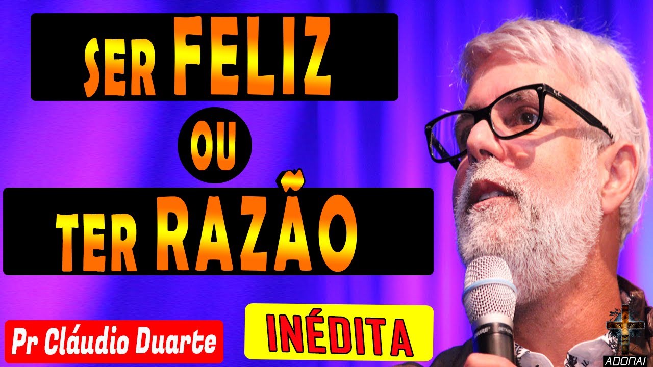 Watch Now Claudio Duarte | TER RAZÃO ou SER FELIZ | pastor claudio duarte 2022, pregação evangelica 2022 Claudio Duarte | TER RAZÃO ou SER FELIZ | pastor claudio duarte 2022, pregação evangelica 2022