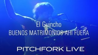 El Guincho - Buenos Matrimonios Ahi Fuera - Pitchfork Live