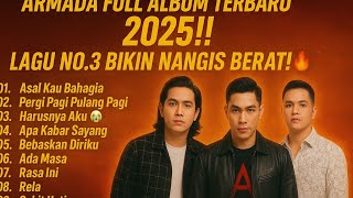 Download lagu ARMADA FULL ALBUM - ASAL KAU BAHAGIA - PERGI PAGI PULANG PAGI - HARUSNYA AKU mp3