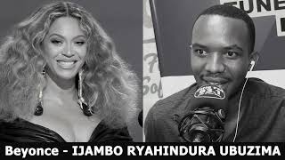 Beyoncé (Igice Cya 2) - IJAMBO RYAHINDURA UBUZIMA EP 467