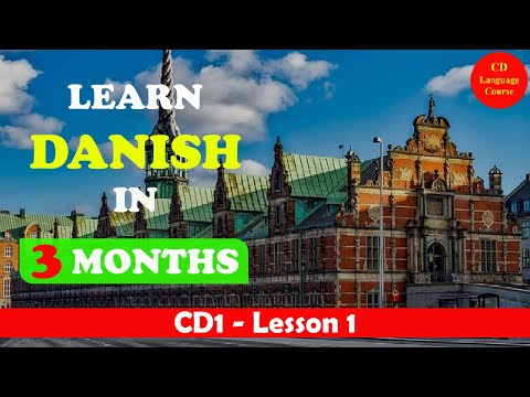 CD1: Learn Danish in 3 Months - Lesson 1