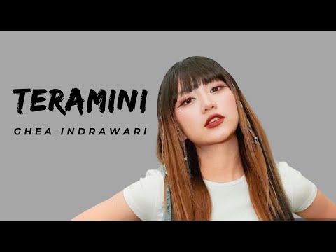 Ghea Indrawari - Teramini ( Lirik Lagu) Hits Spotify 2024
