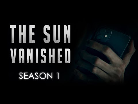 The Sun Vanished: Finding the Light [Season 1 Complete]
