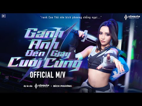 BÍCH PHƯƠNG x LIÊN QUÂN MOBILE – Gánh Anh Đến Giây Cuối Cùng (Official M/V)