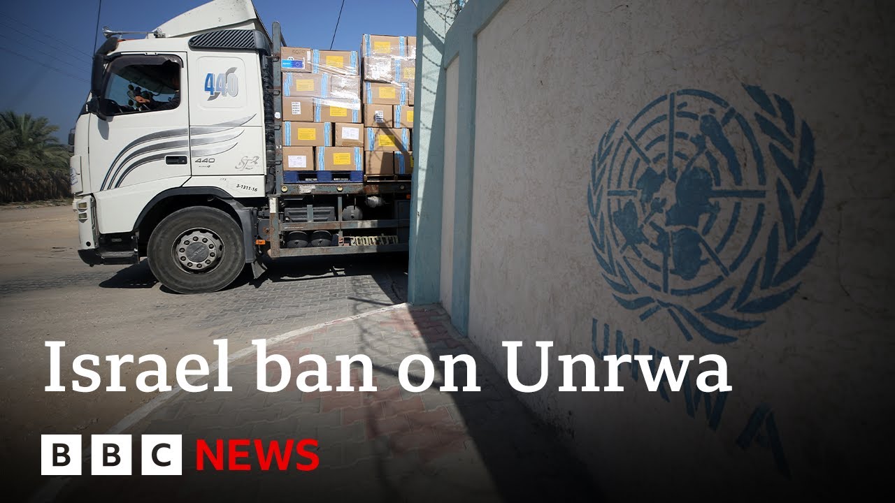 Israeli parliament votes to ban Unrwa in Israel | BBC News
