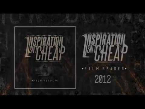 Inspiration Isn't Cheap - Palm Reader - (Official Lyric Video)