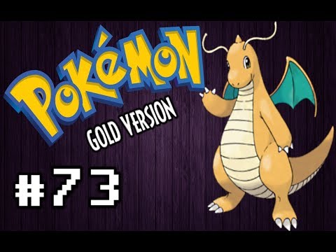 Pokémon Gold: Episode 73 Finally Dragonite