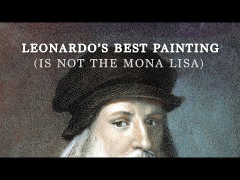 Here's A Surprisingly Convincing Case For Why Leonardo da Vinci's Best Painting Is Not His Most Famous One