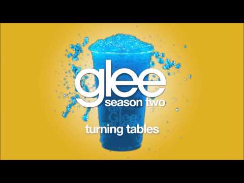 Turning Tables | Glee [HD FULL STUDIO]