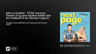 Johnny Chaillot - PTSD Survivor, Former Drug and Alcohol Addict and Ex-Husband of an Olympic Legend