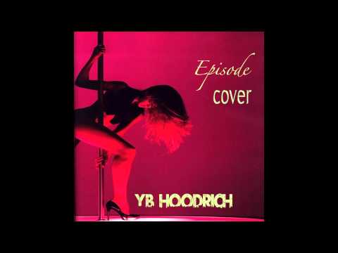 E40 - ( Episode Cover ) YB Hoodrich (Young Boomin)