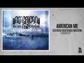 American Me - Demoralizer 