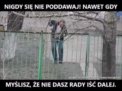 Nigdy się nie poddawaj!