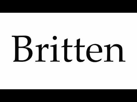 How to Pronounce Britten