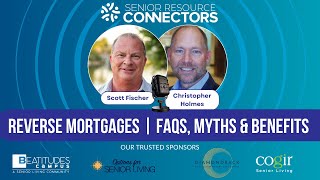 Christopher Holmes from Scottsdale Mortgage Advisors | Reverse Mortgages – FAQs, Myths & Benefits