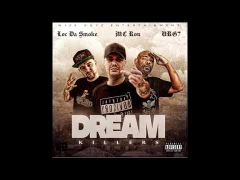 MC Ron feat. URG7 & Mr.Loco Aka Loc Da Smoke - Dream Killers  (Official Audio)(Ronnie Ősi)