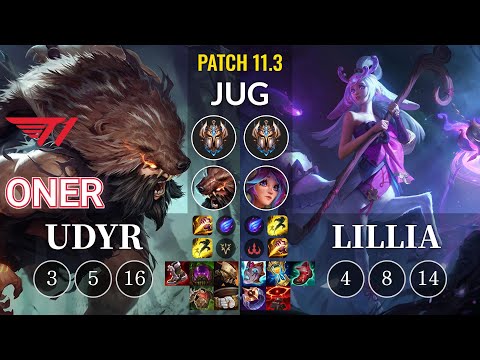 T1 Oner Udyr vs Lillia Jungle - KR Patch 11.3