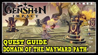 Genshin Impact Domain of the Wayward Path Quest Guide