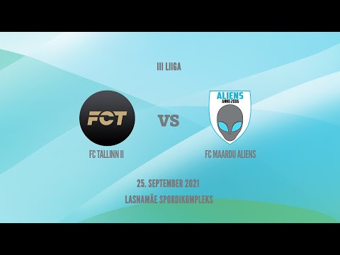FC TALLINN II vs FC MAARDU ALIENS (25.09.2021) Live stream